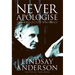 Never Apologise: The Collected Writings