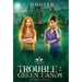 Trouble in the Green Lands