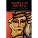 Bodies and Suffering: Emotions and Relations of Care