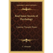 Real Inner Secrets of Psychology: Creative Thought Power