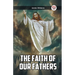 The Faith Of Our Fathers