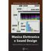 Musica Elettronica e Sound Design - Teoria e Pratica con Max 8 - volume 2 (Terza Edizione)