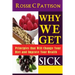 Why We Get Sick: Principles that Will Change Your Diet and Improve Your Health