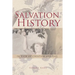 Salvation History: In View of Creation and Fall