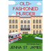 Just an Old-Fashioned Murder