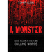 I, Monster: Serial Killers in Their Own Chilling Words