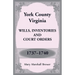 York County, Virginia Wills, Inventories and Court Orders, 1737-1740