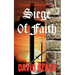 Siege of Faith: The Chronicles of Sir Richard Starkey