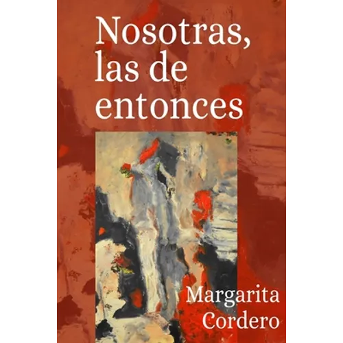 Nosotras, las de entonces