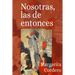 Nosotras, las de entonces