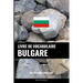 Livre de vocabulaire bulgare: Une approche thématique