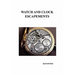 Watch and Clock Escapements