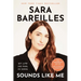 Sounds Like Me: My Life (So Far) in Song