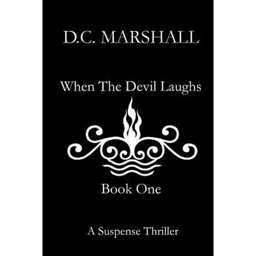 When The Devil Laughs: Book One