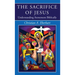 The Sacrifice of Jesus: Understanding Atonement Biblically