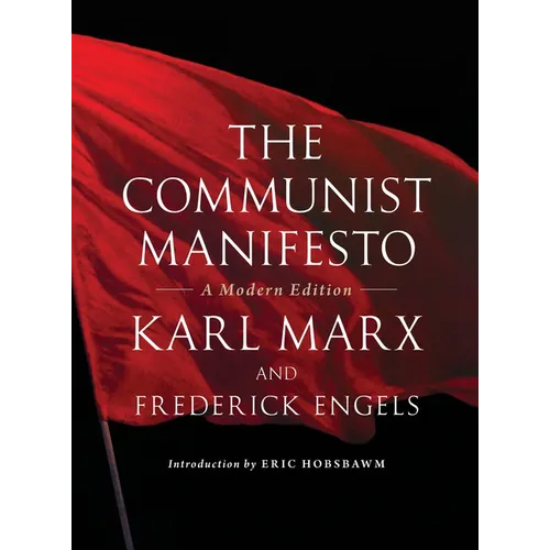 The Communist Manifesto: A Modern Edition