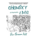 Chomsky and Me: A Memoir