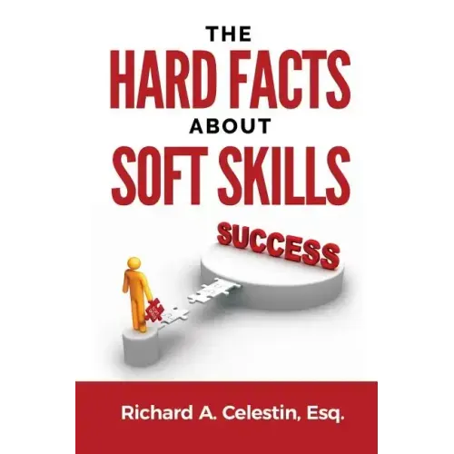 The Hard Facts about Soft Skills