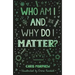 Who Am I and Why Do I Matter?
