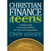 Christian Finance for Teens: A Simple Guide to Financial Wisdom for Teens and Young Adults