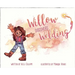 Willow Discovers Welding