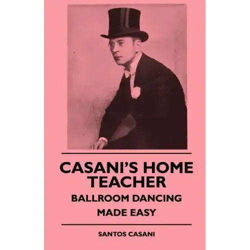 Casani's Home Teacher - Ballroom Dancing Made Easy