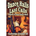 Dance Halls and Last Calls: A History of Texas Country Music