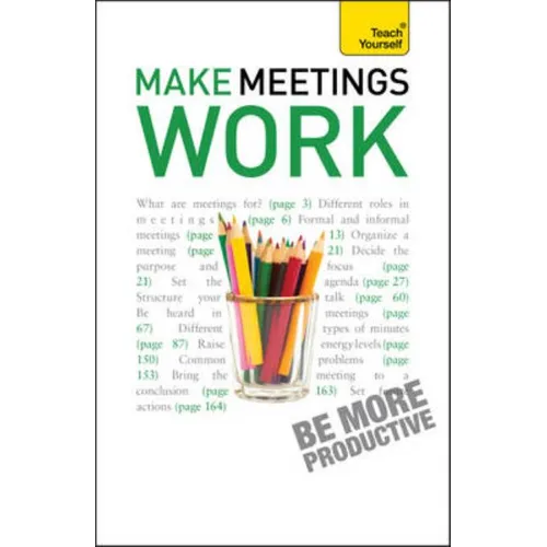 Make Meetings Work: Teach Yourself