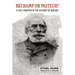 Bechamp or Pasteur?