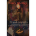 Frankenstein, o el moderno Prometeo - Frankenstein; Or, The Modern Prometheus