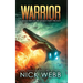 Warrior: Book 2 of The Legacy Fleet Trilogy