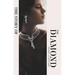 The Story of the Diamond: Timeless. Elegant. Iconic.