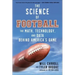 The Science of Football: The Math, Technology, and Data Behind America's Game