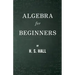 Algebra for Beginners
