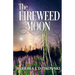 The Fireweed Moon