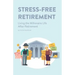 Stress-Free Retirement: Living the Millionaire Life After Retirement