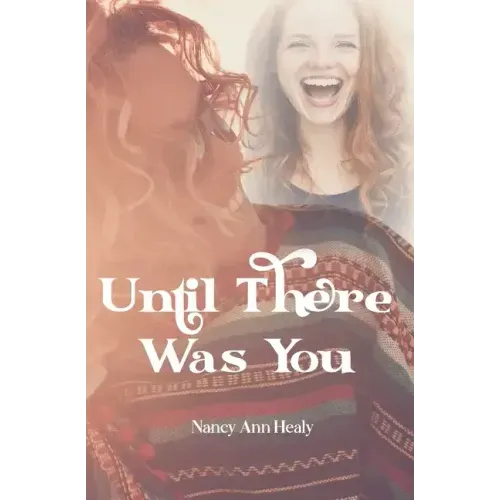 Until There Was You