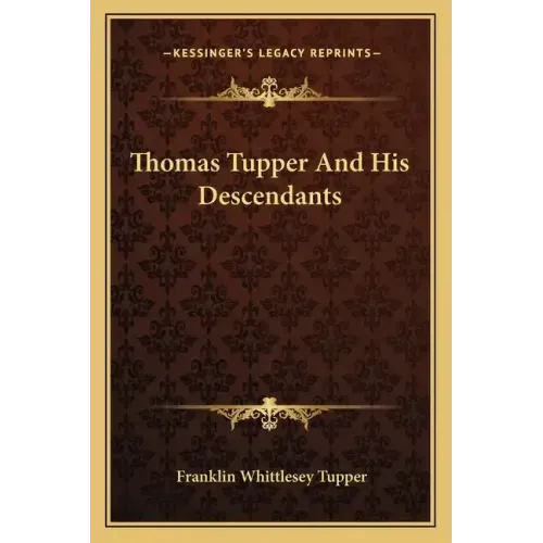 Thomas Tupper and His Descendants