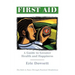 First Aid -A Guide to Greater Health and Happiness