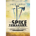 The Spike Tomahawk: A popular tool and weapon in Colonial North America