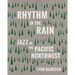 Rhythm in the Rain: Jazz in the Pacific Northwest