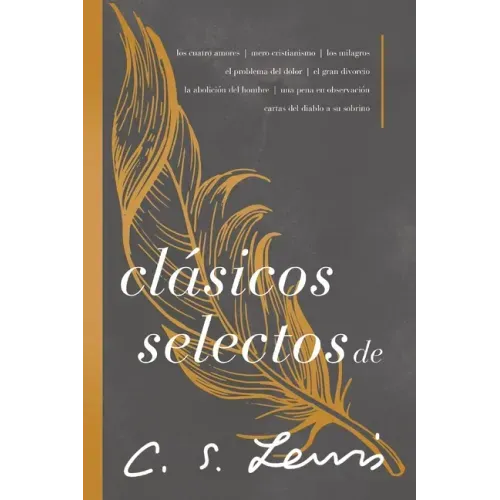 Clásicos Selectos de C. S. Lewis: Antología de 8 de Los Libros de C. S. Lewis