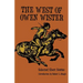 The West of Owen Wister: Selected Short Stores
