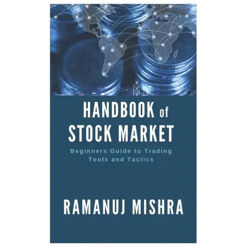 Handbook of Stock Market: Beginners Guide to Trading Tools and Tactics