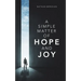 A Simple Matter of Hope and Joy