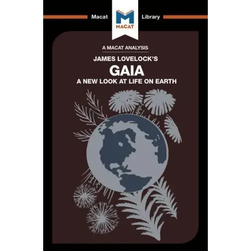 An Analysis of James E. Lovelock's Gaia: A New Look at Life on Earth