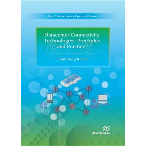 Datacenter Connectivity Technologies: Principles and Practice