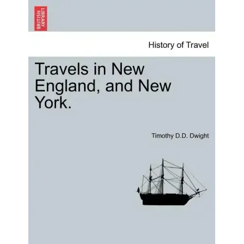 Travels in New England, and New York.VOL.III