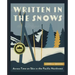 Written in the Snows: Across Time on Skis in the Pacific Northwest