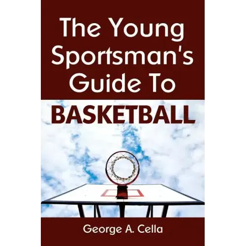 Young Sportsman's Guide To Basketball